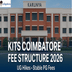 KITS Coimbatore Releases Fee Structure 2026; Check Course-wise Total Costs Here!